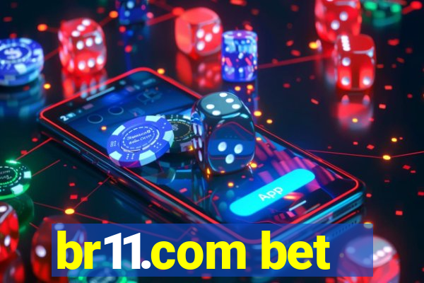 br11.com bet